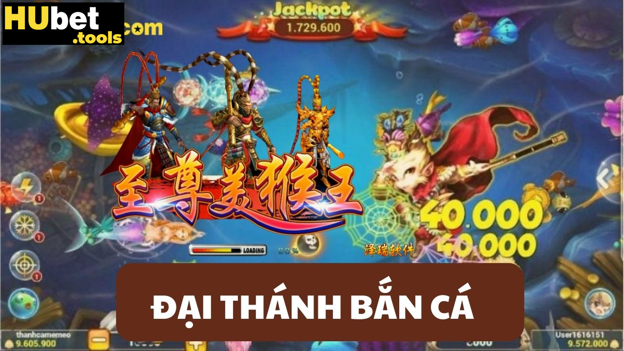Đại Thánh Bắn Cá HUBET: Nổ hũ cực đại, quà tặng khủng Đại Thánh Bắn Cá HUBET: Nổ hũ cực đại, quà tặng khủng