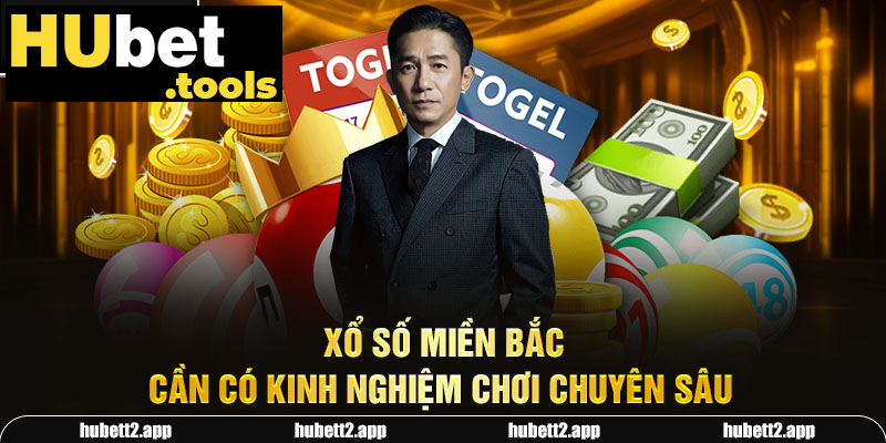 Xổ số miền Bắc cần có kinh nghiệm chơi chuyên sâu Xổ số miền Bắc cần có kinh nghiệm chơi chuyên sâu